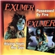 Exumer - Possessed By Fire / Rising From The Sea